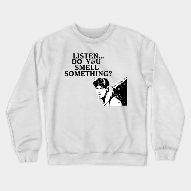 Listen...Do You Smell Something? Crewneck Sweatshirt by gothicsinphonyapparel